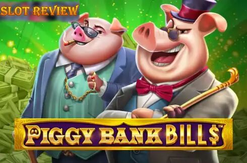 Piggy Bank Bills slot